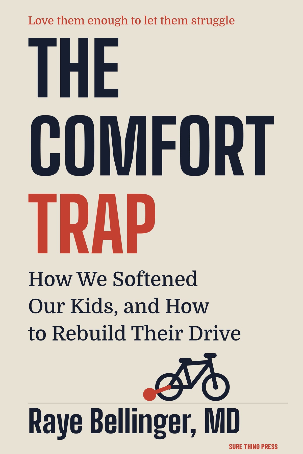 Cover of The Comfort Trap by Raye Bellinger, MD